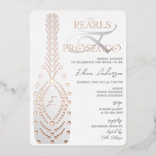 Ampersand Pearl  Prosecco Bridal Shower Rose Gold Foil Invitation