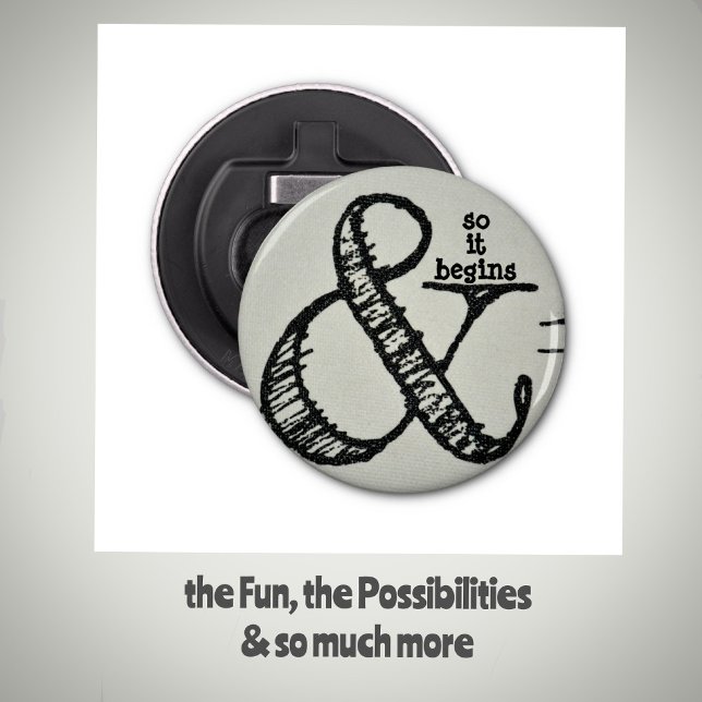 Ampersand Symbol And So It Begins Humorous Bottle Opener (Creator Uploaded)