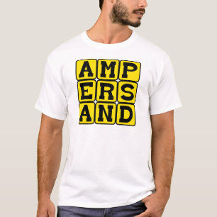 Ampersand, Type of Punctuation T-Shirt