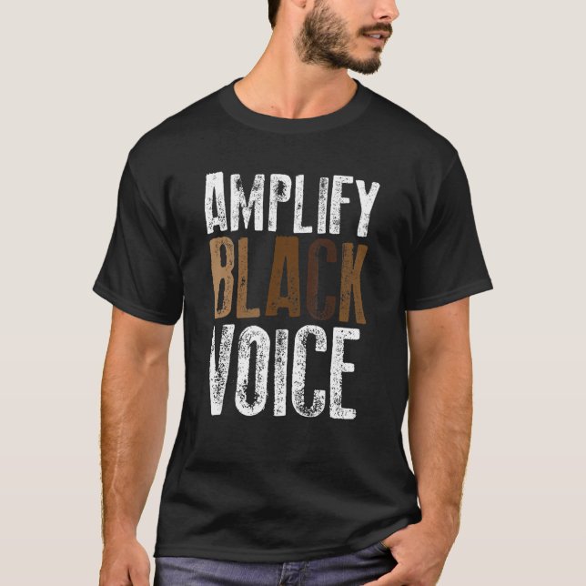 Amplify Black Voices Black Empowerment Black Histo T-Shirt (Front)