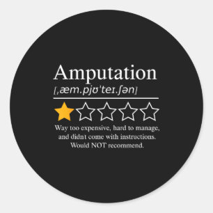 Amputation Amputee Funny Prosthetic Leg Arm Recove Classic Round Sticker