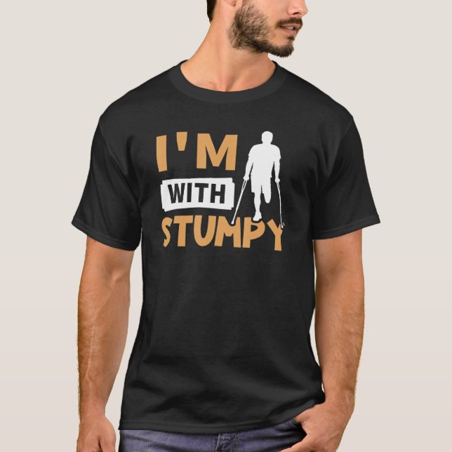 Amputation I'm With Stumpy T-Shirt (Front)