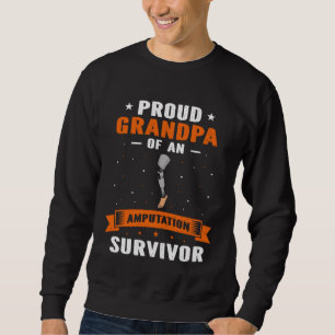 Amputation Survivor for Leg Prosthetic Sweatshirt