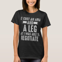 Amputee Able To Negotiate Funny Leg Amputee Awaren T-Shirt