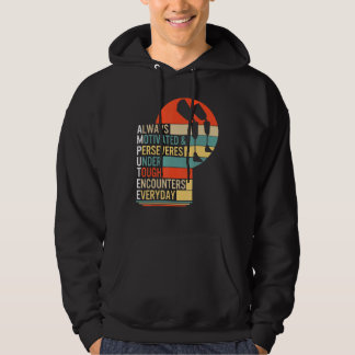 Amputee Always Motivated And Perseveres Leg Prosth Hoodie