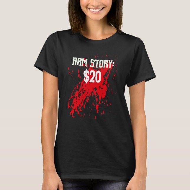 Amputee Arm Story Amputation Surgery Humor Joke T-Shirt (Front)