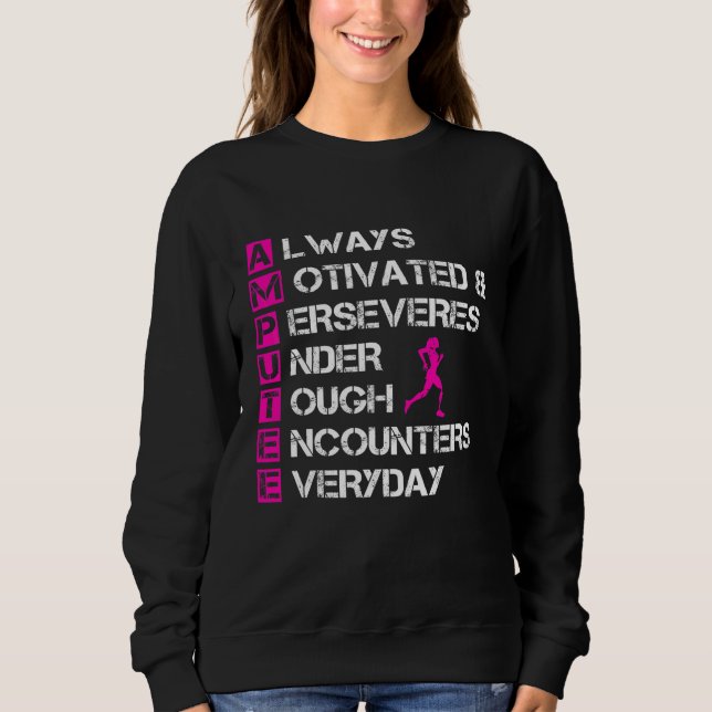 Amputee Humor Definition Leg Arm Funny Recovery 1 Sweatshirt (Front)