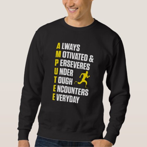 Amputee Humor Definition Leg Arm Funny Recovery  3 Sweatshirt