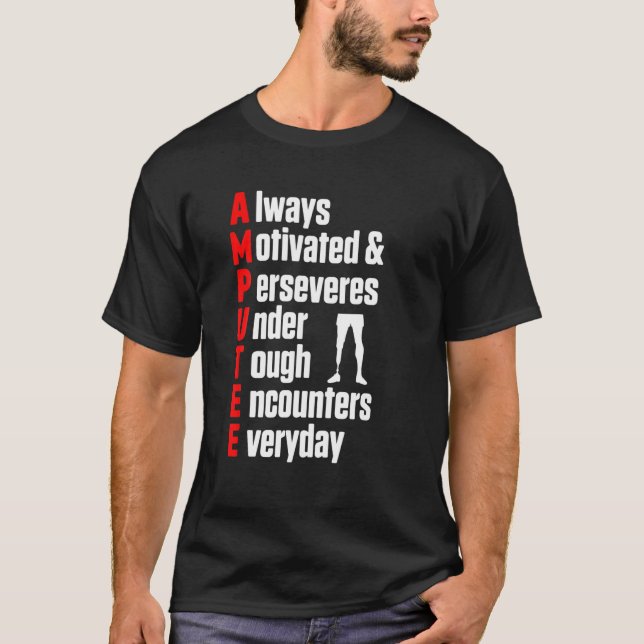 Amputee Humor Definition Leg Arm Funny Recovery Gi T-Shirt (Front)