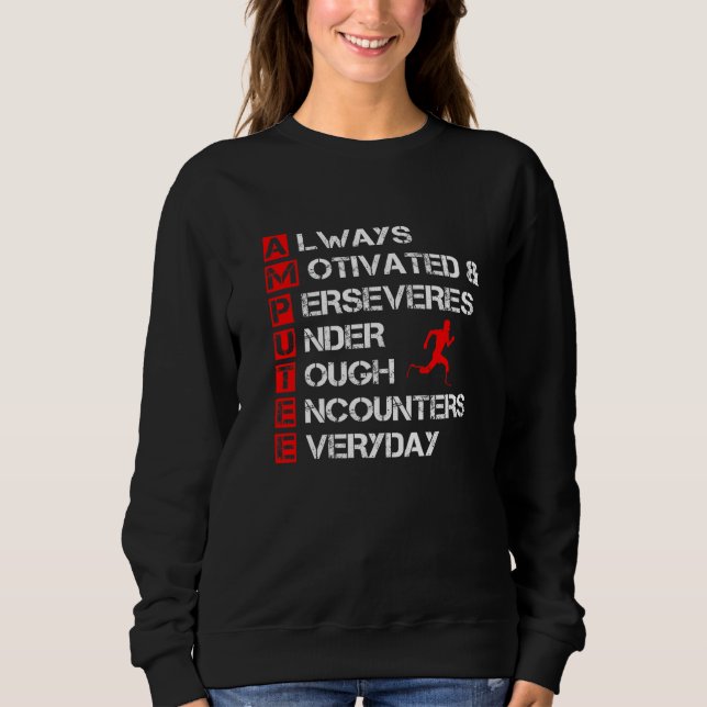 Amputee Humor Definition Leg Arm Funny Recovery   Sweatshirt (Front)