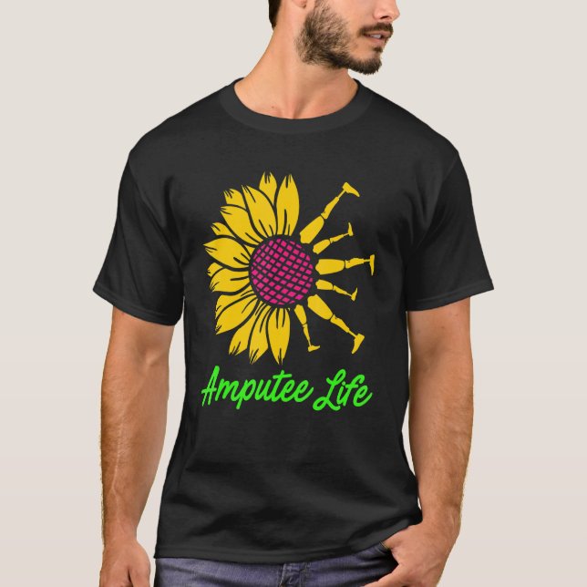 Amputee Humor Flower Life Leg Arm Funny Recovery T-Shirt (Front)