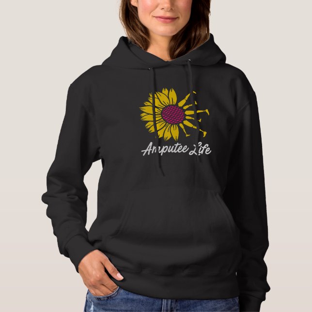 Amputee Humor Flower Life Leg Arm  Recovery Hoodie (Front)