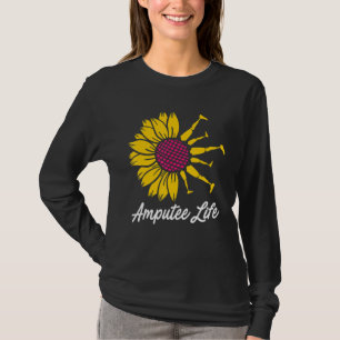 Amputee Humor Flower Life Leg Arm Recovery T-Shirt