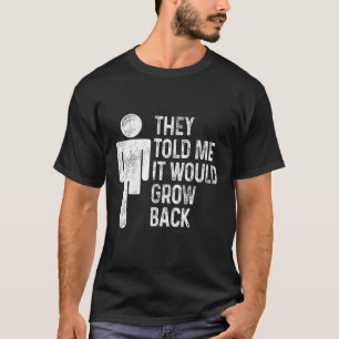 Amputee Humor Grow Back Leg Arm Funny Recovery Gif T-Shirt