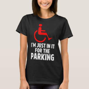 Amputee Humor Parking Leg Arm Funny Recovery Gifts T-Shirt