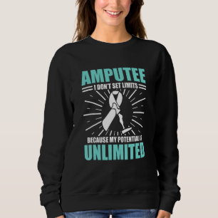 Amputee Humor Potential Leg Arm  Recovery 3 Sweatshirt