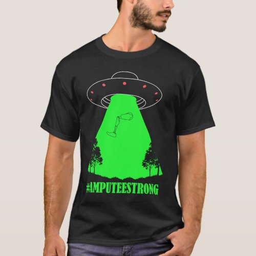 Amputee Humor Strong Light Leg Arm  Recovery T-Shirt