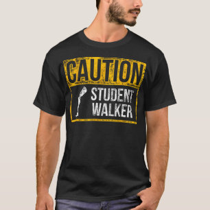 Amputee Humor Student Walk Leg Arm Funny Recovery  T-Shirt