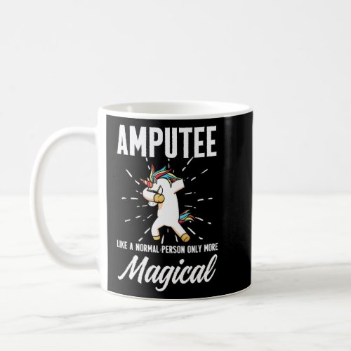 Amputee Humor Unicorn Leg Arm Funny Recovery  4  Coffee Mug