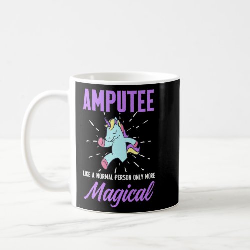Amputee Humor Unicorn Leg Arm Funny Recovery    Coffee Mug