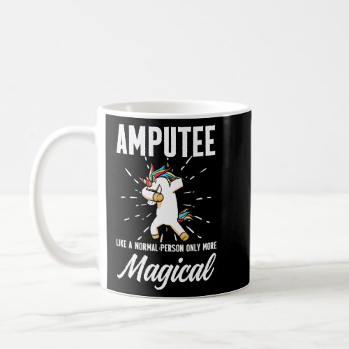 Amputee Humor Unicorn Leg Arm Funny Recovery  Coffee Mug