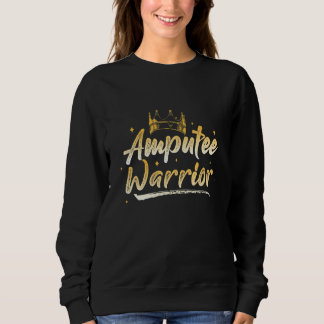 Amputee Humor Winning Leg Arm Recovery Sweatshirt
