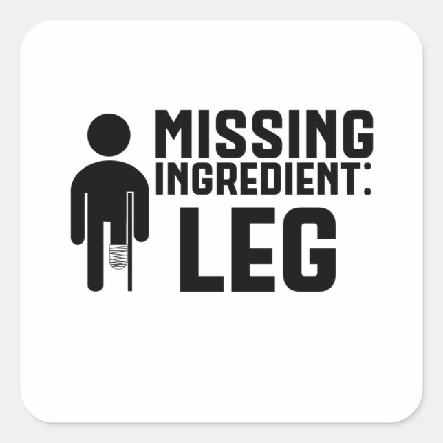 Amputee Missing Ingredient Leg Square Sticker (Front)