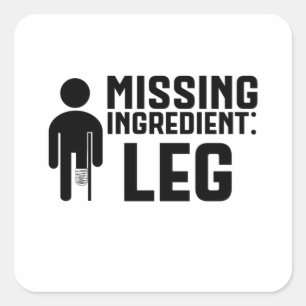 Amputee Missing Ingredient Leg Square Sticker