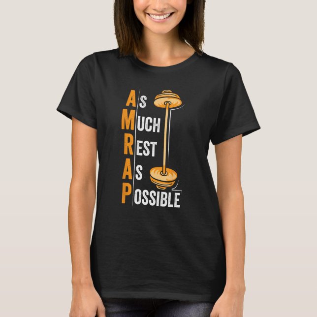 AMRAP As Much Rest As Possible  Workout T-Shirt (Front)