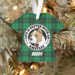 Amstaff Personalized Life Is Better With A Dog Ornament