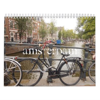Amsterdam 2014 - Custom Printed Calendar by AlchemyInfinite at Zazzle