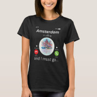 Amsterdam Is Calling And I Must Go Amsterdam The N