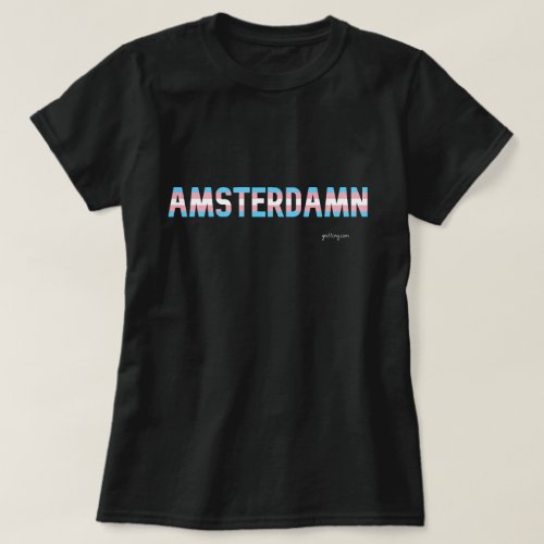 Amsterdam Pride Transgender Flag W T_Shirt