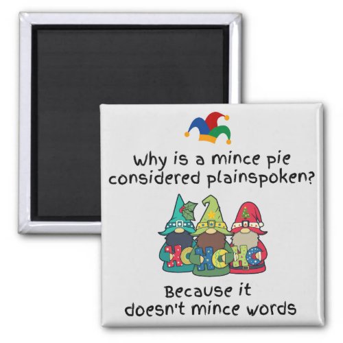 Amusing Plainspoken Mince Pie Joke Magnet