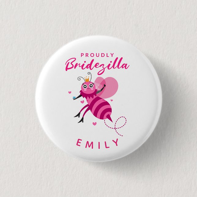 Amusing Quote Proudly Bridezilla Queen Bee Cartoon Button (Front)