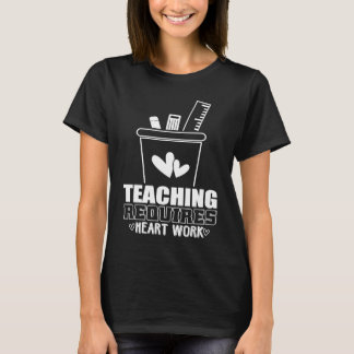 Amusing Work Of Delightful Teaching Saying T-Shirt