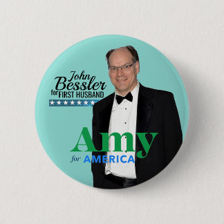 Amy Klobuchar 2020 / John Bessler for First Husban Button