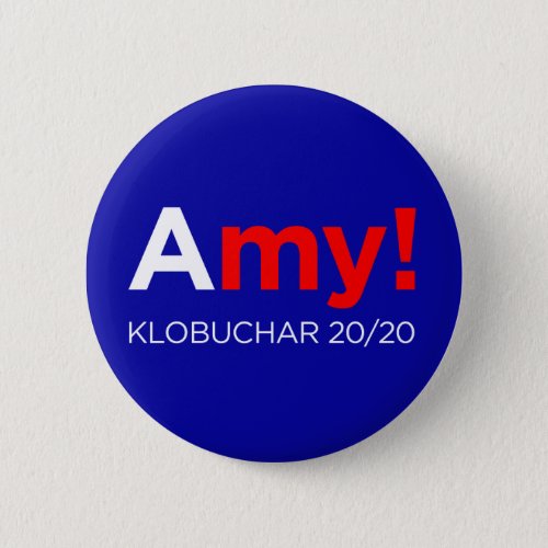 Amy Kolbuchar for President 2020 Amy Button