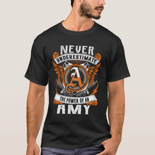 Amy _ Never Underestimate Personalized T_Shirt