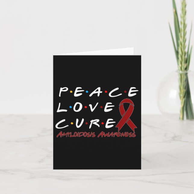 Amyloidosis Awareness Peace Love Cure  Card (Front)
