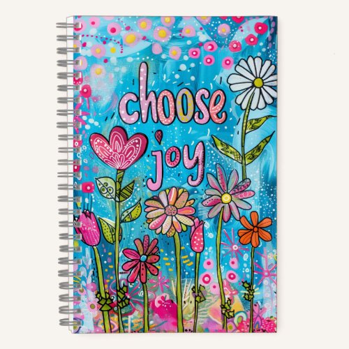 *~* AN1  Floral Fantasy Whimsical Happy Choose Joy Notebook