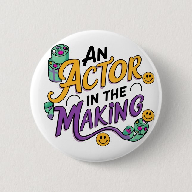 An actor in the making button (Front)