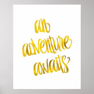 An Adventure Awaits Quote Gold Faux Foil Quotes Poster
