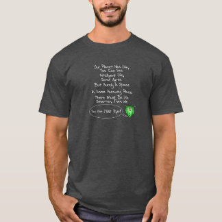 An Alien View of Earth Life T-Shirt