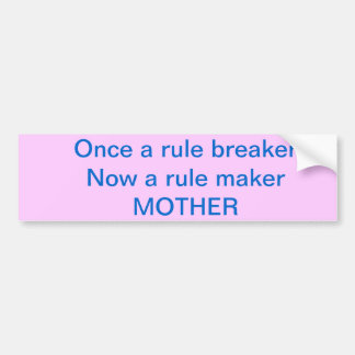 An amazing bumper sticker for an amazing mom!