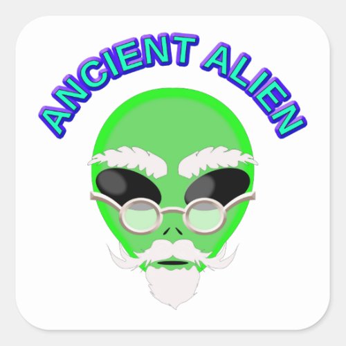 An Ancient Alien Square Sticker