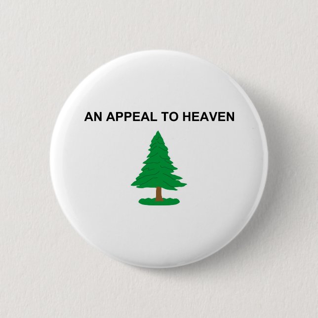 An Appeal To Heaven American Revolution Flag Pinback Button (Front)