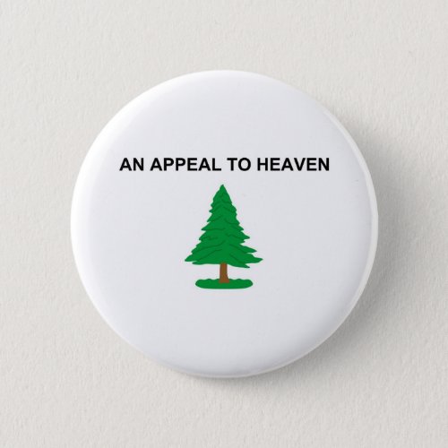 An Appeal To Heaven American Revolution Flag Pinback Button