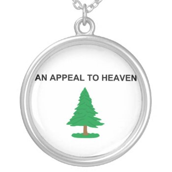An Appeal To Heaven American Revolution Flag Silver Plated Necklace by TheArts at Zazzle