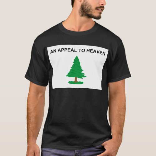 An Appeal To Heaven American Revolution Flag T_Shirt